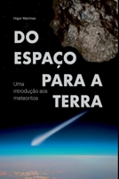Do Espa o Para A Terra (Portuguese Edition) 6501056284 Book Cover