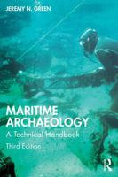 Maritime Archaeology, Third Edition: A Technical Handbook 1629580201 Book Cover