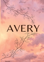 Avery (German Edition) 3384594444 Book Cover