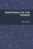 NIGHTINGALE OF THE OZARKS 1300679638 Book Cover