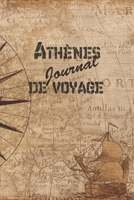 Ath�nes Journal de Voyage: 6x9 Carnet de voyage I Journal de voyage avec instructions, Checklists et Bucketlists, cadeau parfait pour votre s�jour en Ath�nes et pour chaque voyageur. 1699188564 Book Cover