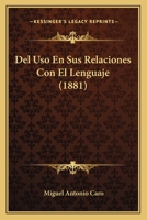 del USO En Sus Relaciones Con El Lenguaje (1881) 1160418985 Book Cover