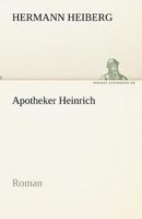 Apotheker Heinrich 3743702029 Book Cover