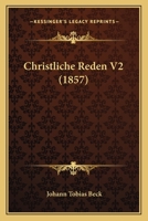 Christliche Reden V2 (1857) 1160883505 Book Cover