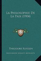 La Philosophie de La Paix 1141599473 Book Cover