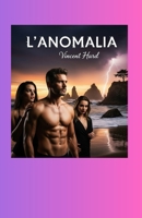 L'Anomalia B0FR1MQZ27 Book Cover