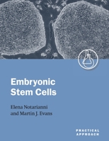 Embryonic Stem Cells: A Practical Approach 0198550014 Book Cover