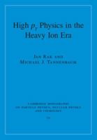 High-pT Physics in the Heavy Ion Era 0521190290 Book Cover