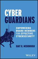 Cybersecurity for Boards: Shielding Your Organization's Assets from Cyber Breaches 1394226225 Book Cover