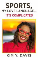 Sports, My Love Language... It's Complicated B0F88TVKG3 Book Cover
