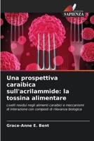 Una prospettiva caraibica sull'acrilammide: la tossina alimentare (Italian Edition) 6209841600 Book Cover