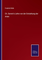 Ch. Darwin's Lehre von der Entstehung der Arten 3375023545 Book Cover