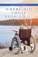 Where Did Those People Go? 164111505X Book Cover