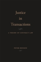 Justice in Transactions: A Theory of Contract Law 0674237595 Book Cover