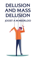 Delusion And Mass Delusion Hardcover 1639235043 Book Cover