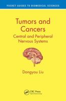 Tumors and Cancers: Central and Peripheral Nervous Systems 149872969X Book Cover