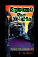 Spirited New Orleans 1490494456 Book Cover