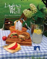 Living Well More Than A Cookbook 0984142509 Book Cover