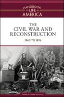 Civil War and Reconstruction 0816082456 Book Cover