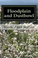 Floodplain and Dustbowl: Travels through Nevada's Sagebrush Sea to Protect Aquifers 1541012941 Book Cover