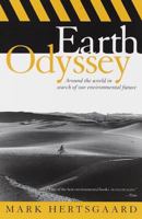 Earth Odyssey: Around the World in Search of Our Environmental Future 0767900588 Book Cover