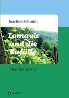 Tomavic Und Die Zufalle 3732302199 Book Cover