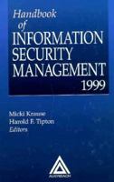 Handbook of Information Security Management, 1999 Edition 0849399742 Book Cover