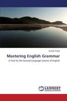 Mastering English Grammar: A Text for the Second Language Learner of English 3659505889 Book Cover