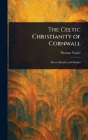 The Celtic Christianity of Cornwall 1023381001 Book Cover