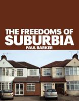 The Freedoms of Suburbia 0711229783 Book Cover
