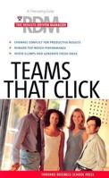 Teams That Click (The Results-Driven Manager Series) 1591393507 Book Cover