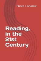 Reading, in the 21st Century B08PRM5S24 Book Cover