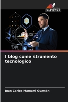 I blog come strumento tecnologico 620685471X Book Cover