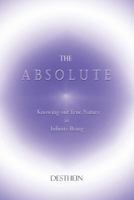 The Absolute: Knowing Our True Nature as Infinite Being 1731167040 Book Cover