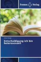 Entschuldigung ich bin heterosexuell (German Edition) 613837892X Book Cover