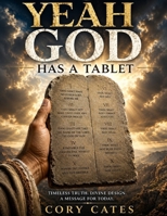 Yeah God Has A Tablet B0H9HZM13C Book Cover