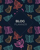 Blog Planner: ~ Blogging Notebooks and Journals to Help You Plan on Creating Killer Contents of Your Brand Identity 1796514853 Book Cover