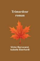 Trimardeur: roman (French Edition) 9357971351 Book Cover