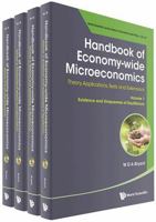 Economy-Wide Microeconomics: Theory, Applications, Tests and Extensions - A World Scientific Reference (in 4 Volumes) 9819819873 Book Cover