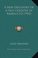 A New Discovery Of A Vast Country In America V2 1165277247 Book Cover