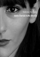 dalla Danza tutto deriva 1326933221 Book Cover