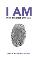 I Am What The Bible Says I Am 193631407X Book Cover