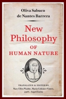 New Philosophy of Human Nature: Neither Known to Nor Attained by the Great Ancient Philosophers, Which Will Improve Human Life and Helath 0252031113 Book Cover