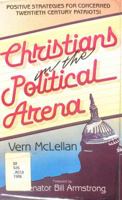 Christians in the Political Arena 0006515975 Book Cover