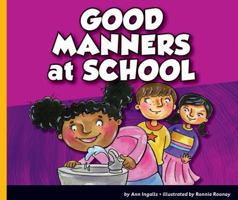 Good Manners at School 1510520333 Book Cover