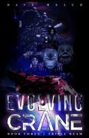Evolving Crane: Book 3 | Triple Beam Vsn - 3 B0GSMLTQS2 Book Cover