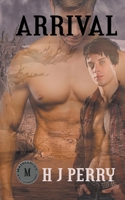 Arrival: Gay Romance in a Post Apocalyptic Dystopian Society B09YQQJY8H Book Cover