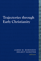 Trajectories Through Early Christianity 159752736X Book Cover