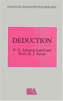 Deduction (Essays in Cognitive Psychology) 0863771483 Book Cover