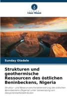 Strukturen und geothermische Ressourcen des östlichen Beninbeckens, Nigeria (German Edition) 6207650824 Book Cover